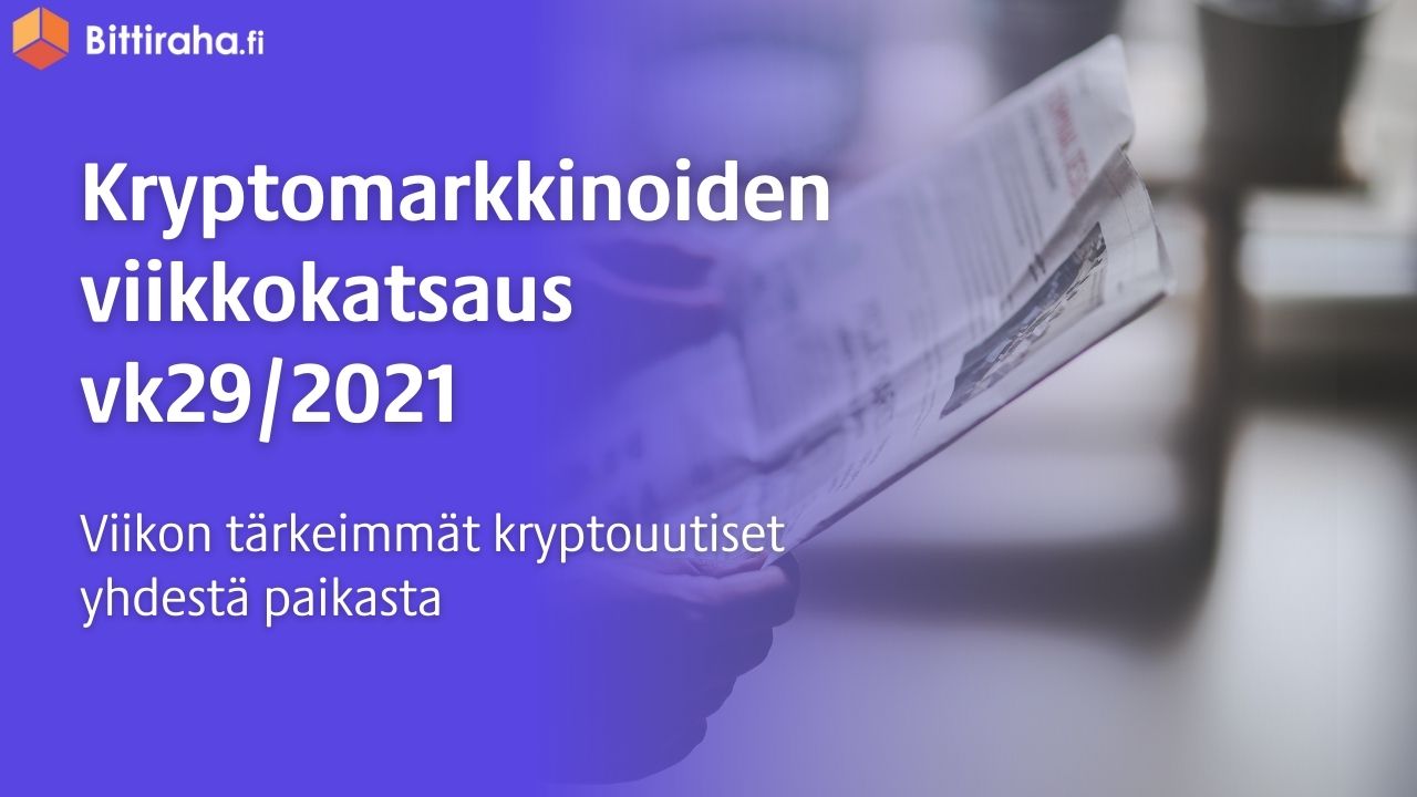 bittiraha viikkokatsaus 29 2021