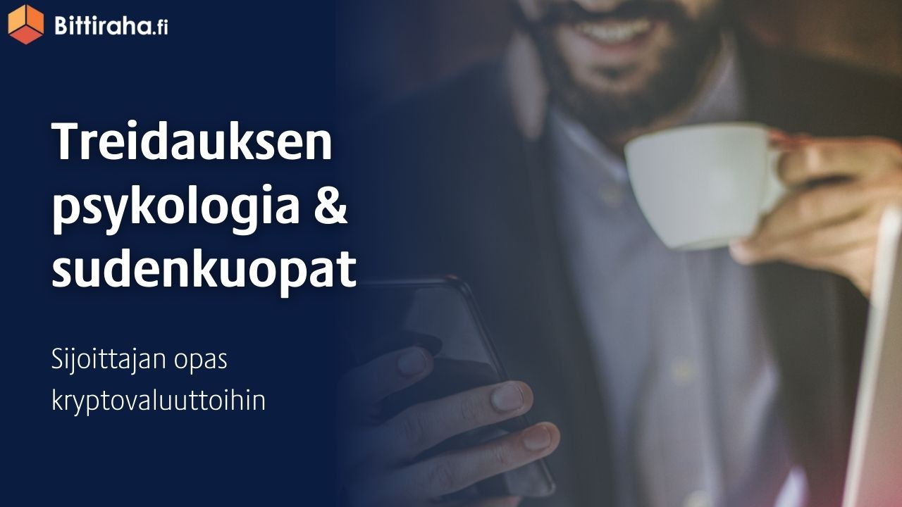 Treidaamisen psykologiset sudenkuopat