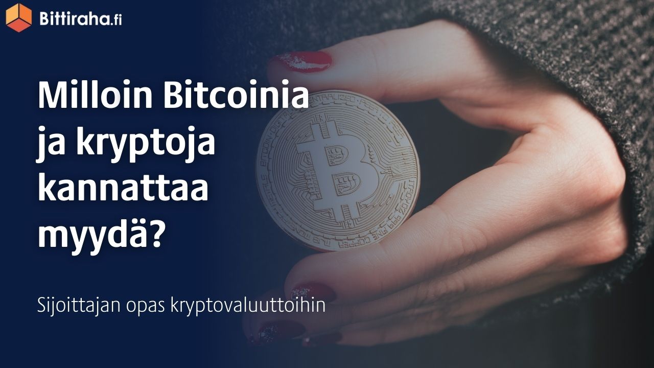 Milloin Bitcoinia kannattaa myydä